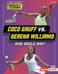 Cover image for Coco Gauff vs. Serena Williams