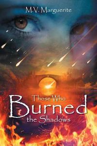 Cover image for Those Who Burned The Shadows