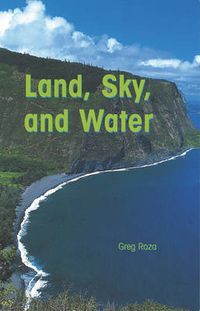 Cover image for Land, Sky, and Water