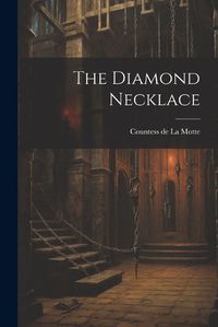 Cover image for The Diamond Necklace