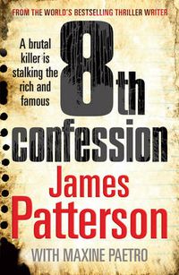 Cover image for 8th Confession: A brutal killer is stalking the rich and famous (Women's Murder Club 8)