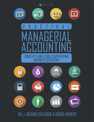 Cover image for Practical Managerial Accounting: Concepts and Tools Supporting Business Strategy