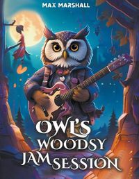 Cover image for Owl's Woodsy Jam Session