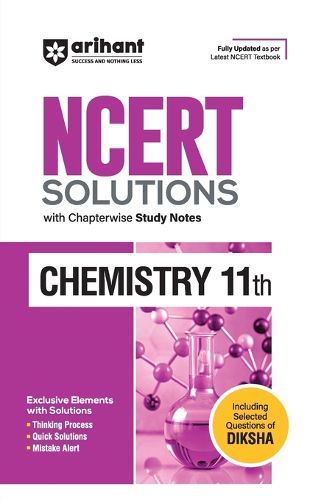 Cover image for Arihant NCERT Solutions for Class 11th Chemistry with Chapterwise Study Notes & Including Selected Questions of DIKSHA App I Fully updated as per latest NCERT Textbook