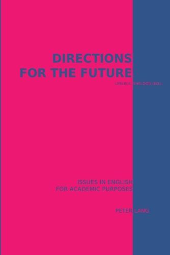 Cover image for Directions for the Future: Issues in English for Academic Purposes