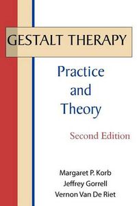 Cover image for Gestalt Therapy: Practice and Theory