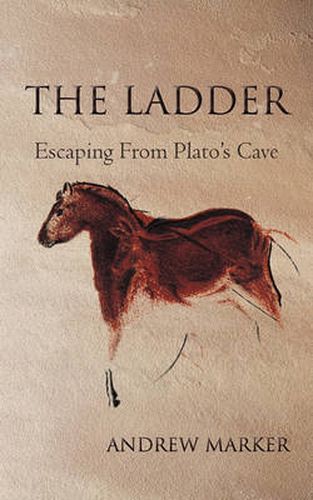 Cover image for The Ladder: Escaping From Plato's Cave