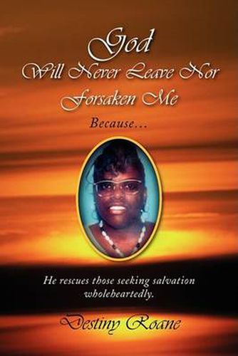 Cover image for God Will Never Leave Nor Forsaken Me