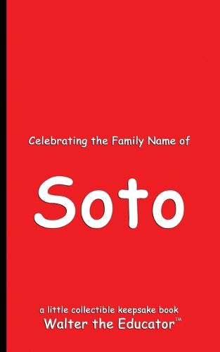 Celebrating the Family Name of Soto