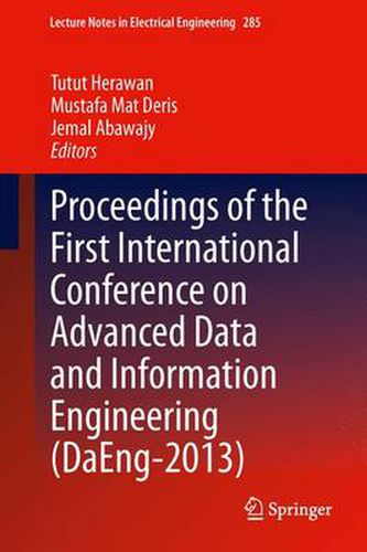 Cover image for Proceedings of the First International Conference on Advanced Data and Information Engineering (DaEng-2013)