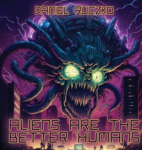 Cover image for Aliens Are The Better Humans