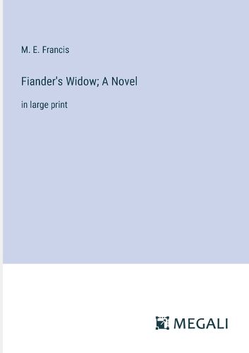 Fiander's Widow; A Novel