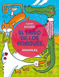 Cover image for Libro de Los Porques, El. Animales