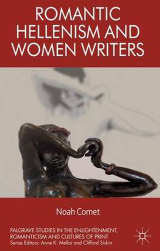 Cover image for Romantic Hellenism and Women Writers