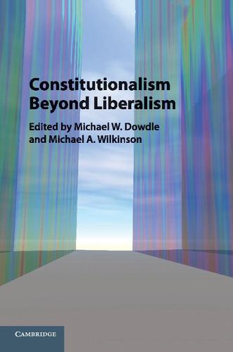 Cover image for Constitutionalism beyond Liberalism