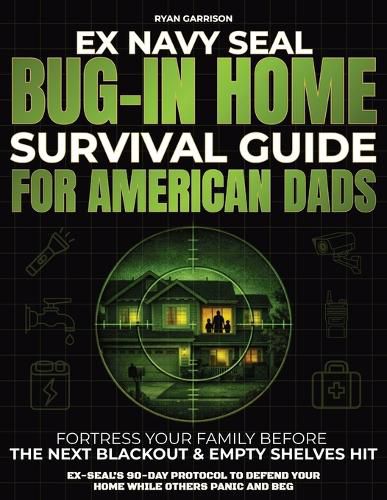 Cover image for Bug-In Home Survival Guide For American Dads