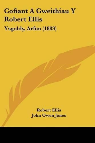 Cover image for Cofiant a Gweithiau y Robert Ellis: Ysgoldy, Arfon (1883)