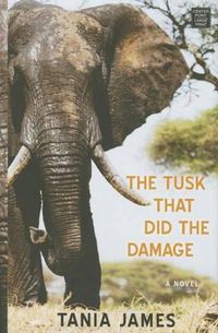 Cover image for The Tusk That Did the Damage