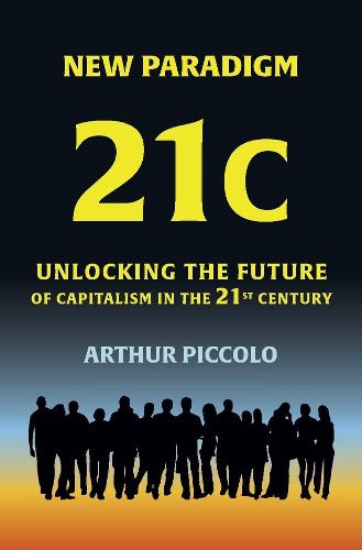 Cover image for New Paradigm 21C: Unlocking the Future of Capitalism in the 21st Century