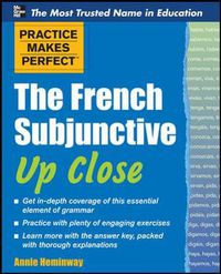 Cover image for Practice Makes Perfect The French Subjunctive Up Close
