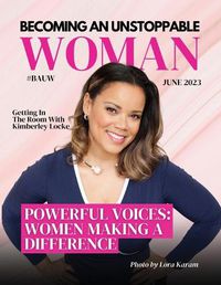 Cover image for Becoming An Unstoppable Woman Magazine