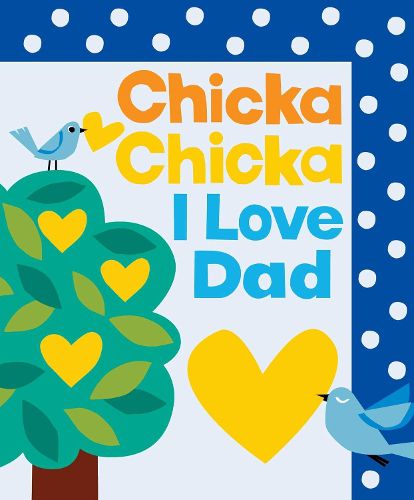 Cover image for Chicka Chicka I Love Dad