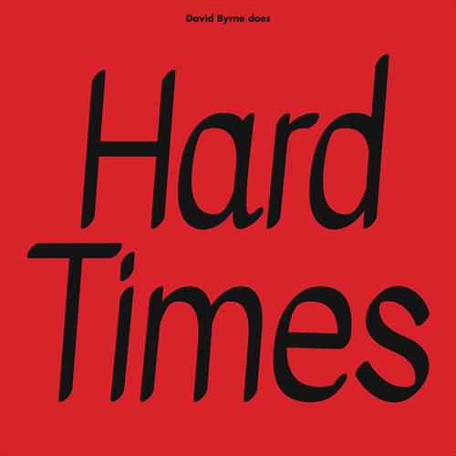 Hard Times / Burning Down The House