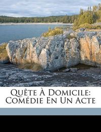 Cover image for Qute Domicile: Comdie En Un Acte