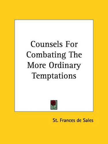 Cover image for Counsels for Combating the More Ordinary Temptations