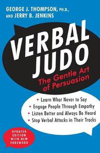 Cover image for Verbal Judo: The Gentle Art of Persuasion