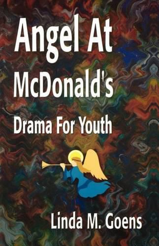 Cover image for Angel at McDonald's: Advent Drama for Youth