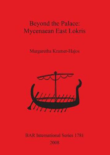 Cover image for Beyond the Palace: Mycenaean East Lokris