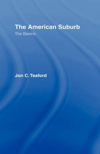 Cover image for The American Suburb: The Basics