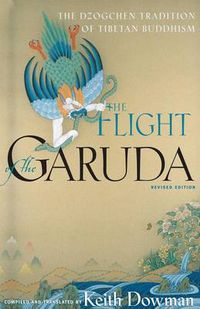 Cover image for Flight of the Garuda: Dzogchen Teachings of Tibetan Buddhism
