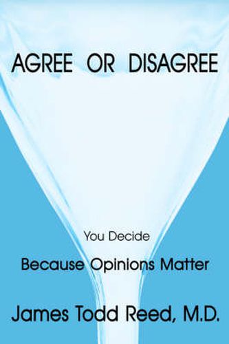 Agree or Disagree: Because Opinions Matter