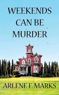 Cover image for Weekends Can Be Murder