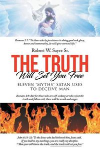 Cover image for The Truth Will Set You Free