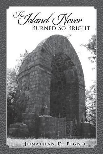 Cover image for The Island Never Burned So Bright