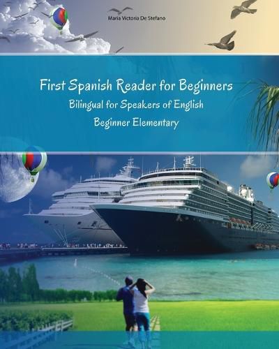 Cover image for First Spanish Reader for Beginners: Bilingual for Speakers of English Beginner (A1) Elementary (A2)