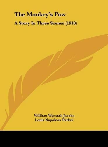 The Monkey's Paw: A Story in Three Scenes (1910)