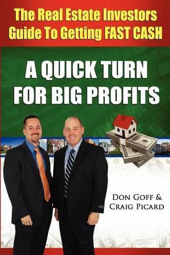 Cover image for The Real Estate Investors Guide to Getting FAST CASH: A Quick Turn For Big Profits