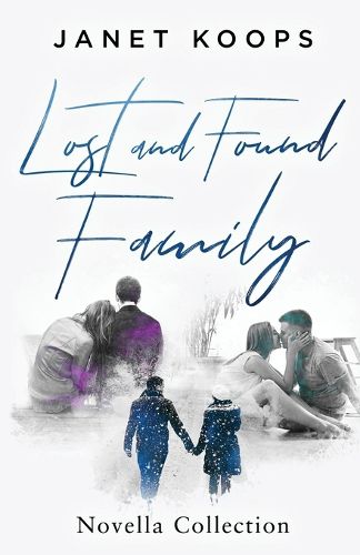 Cover image for Lost and Found Family Novella Collection