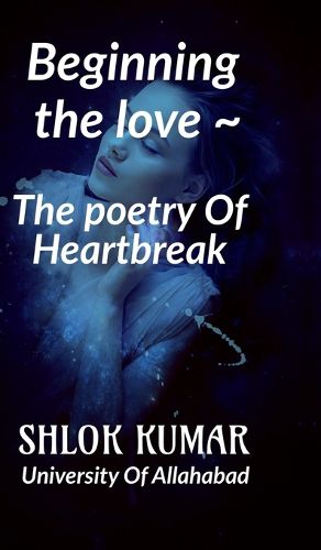 Cover image for " The Poetry Of Heartbreak "