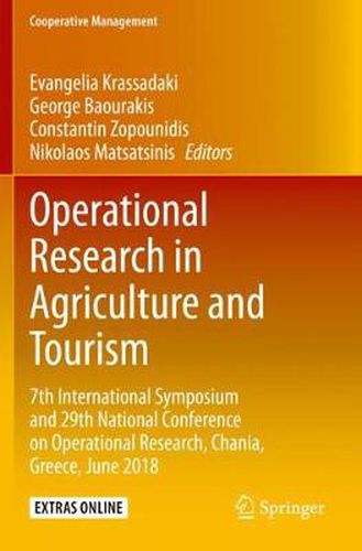 Cover image for Operational Research in Agriculture and Tourism: 7th International Symposium and 29th National Conference on Operational Research, Chania, Greece, June 2018