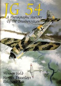 Cover image for JG 54: A Photographic History of the Grunherzjager