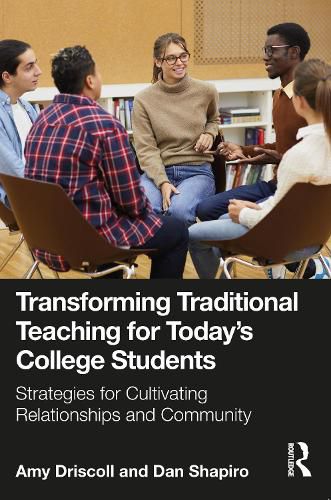 Cover image for Transforming Traditional Teaching for Today's College Students