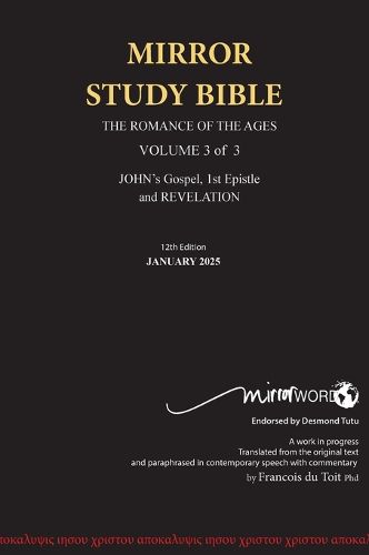 Cover image for HARDBACK 12th Edition JANUARY 2025 MIRROR STUDY BIBLE 490p VOLUME 3 OF 3 John's Writings; Gospel; 1st Epistle & Apocalypse