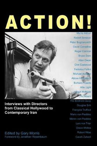 Action!: Interviews with Directors from Classical Hollywood to Contemporary Iran