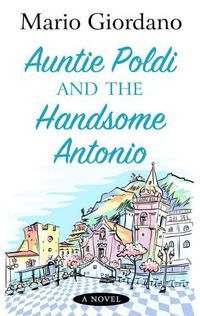 Cover image for Auntie Poldi and the Handsome Antonio