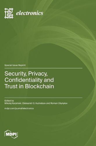 Cover image for Security, Privacy, Confidentiality and Trust in Blockchain